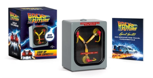 Book cover of: Back to the Future: Light-Up Flux Capacitor