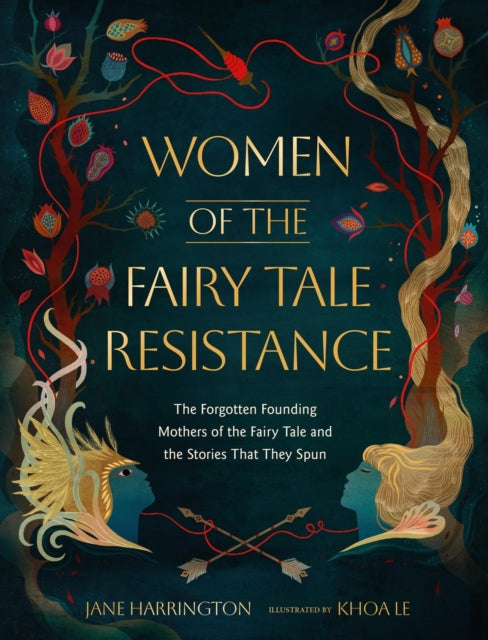 Book cover of: Women of the Fairy Tale Resistance. By: Jane Harrington