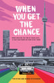 Book cover of: When You Get the Chance. By: Tom Ryan
