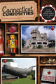 Book cover of: Connecticut Curiosities. By: Susan Campbell