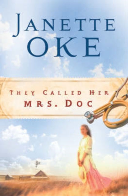 Book cover of: They Called Her Mrs. Doc.. By: Janette Oke