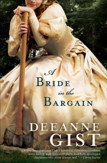 Book cover of: Bride in the Bargain. By: Deeanne Gist