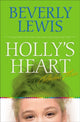 Book cover of: Holly`s Heart Collection Three – Books 11–14. By: Beverly Lewis
