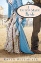 Book cover of: Tailor–Made Bride. By: Karen Witemeyer