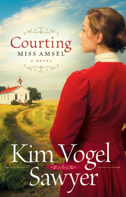 Book cover of: Courting Miss Amsel. By: Kim Vogel Sawyer