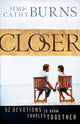 Book cover of: Closer – 52 Devotions to Draw Couples Together. By: Jim Burns