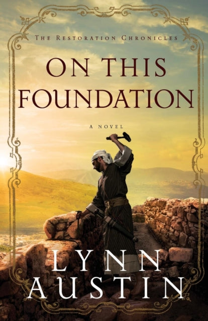 Book cover of: On This Foundation. By: Lynn Austin