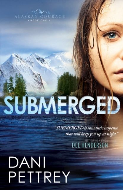 Book cover of: Submerged. By: Dani Pettrey