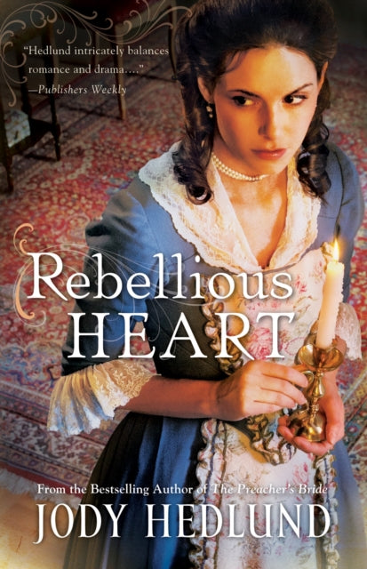 Book cover of: Rebellious Heart. By: Denise hunter