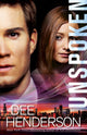 Book cover of: Unspoken. By: Dee Henderson