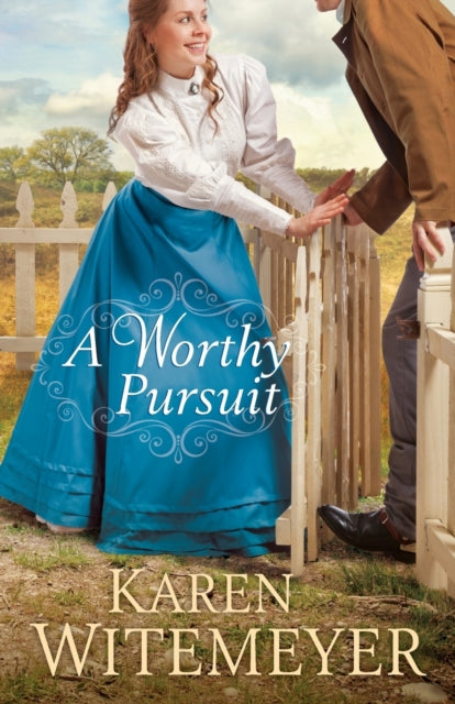 Book cover of: Worthy Pursuit. By: Karen Witemeyer