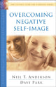 Book cover of: Overcoming Negative Self–Image. By: Neil T. Anderson