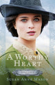 Book cover of: Worthy Heart. By: Susan Anne Mason