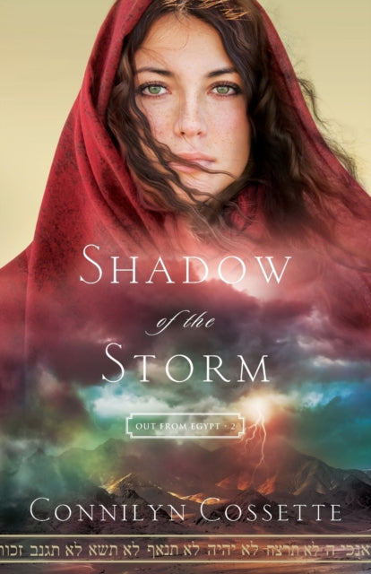Book cover of: Shadow of the Storm. By: Connilyn Cossette