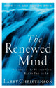 Book cover of: Renewed Mind – Becoming the Person God Wants You to Be
