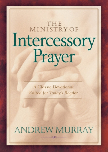 Book cover of: Ministry of Intercessory Prayer