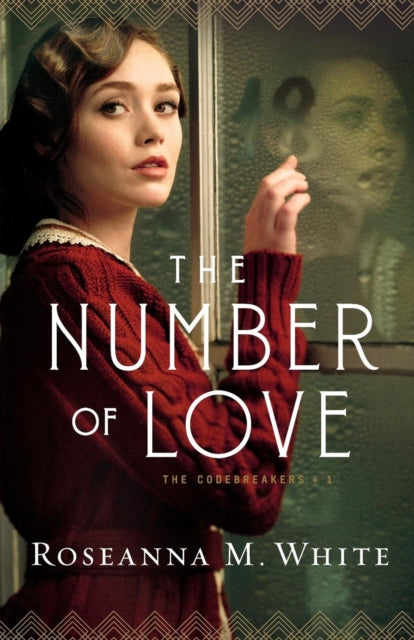 Book cover of: Number of Love. By: Roseanna M. White