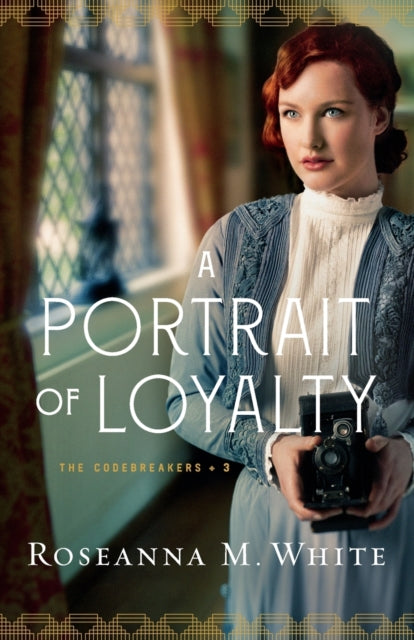Book cover of: Portrait of Loyalty. By: Roseanna M. White
