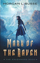 Book cover of: Mark of the Raven. By: Morgan L. Busse