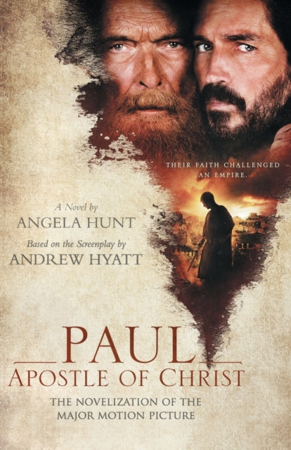 Book cover of: Paul, Apostle of Christ – The Novelization of the Major Motion Picture