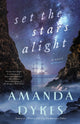 Book cover of: Set the Stars Alight. By: Dykes