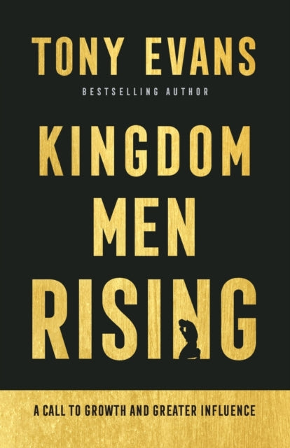 Book cover of: Kingdom Men Rising – A Call to Growth and Greater Influence