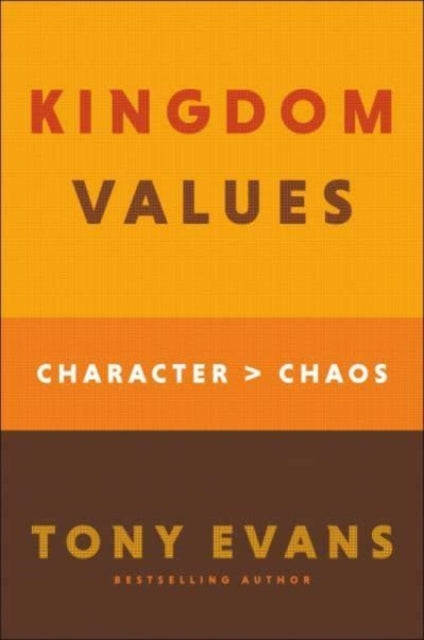 Book cover of: Kingdom Values. By: Tony Evans