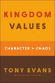 Book cover of: Kingdom Values. By: Tony Evans