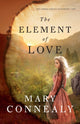 Book cover of: Element of Love. By: Mary Connealy