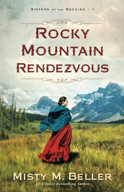 Rocky Mountain Rendezvous 9780764241536 Misty M. Beller
