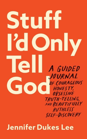 Stuff I`d Only Tell God