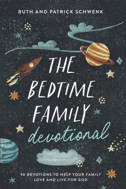 Book cover of: Bedtime Family Devotional. By: Ruth Schwenk