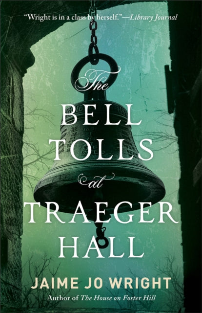 Book cover of: Bell Tolls at Traeger Hall