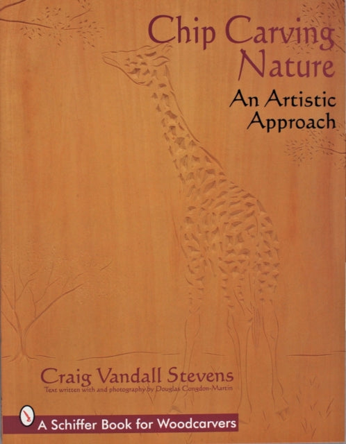 Book cover of: Chip Carving Nature. By: Craig Vandall Stevens