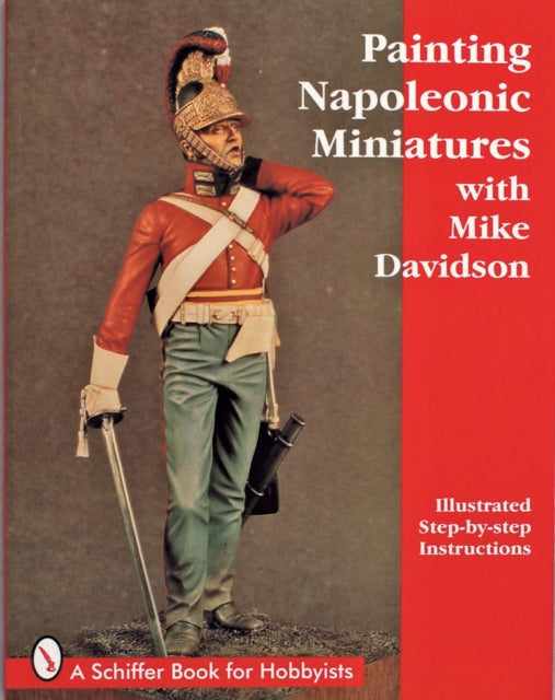 Book cover of: Painting Napoleonic Miniatures. By: Mike Davidson
