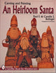 Book cover of: Carving & Painting An Heirloom Santa. By: Paul F. Bolinger