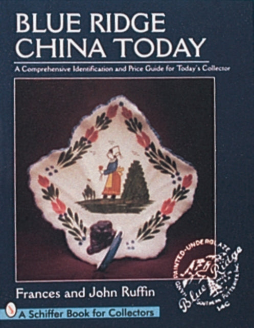 Book cover of: Blue Ridge China Today. By: Frances Ruffin