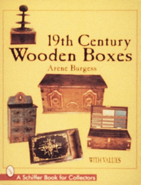 Book cover of: 19th Century Wooden Boxes