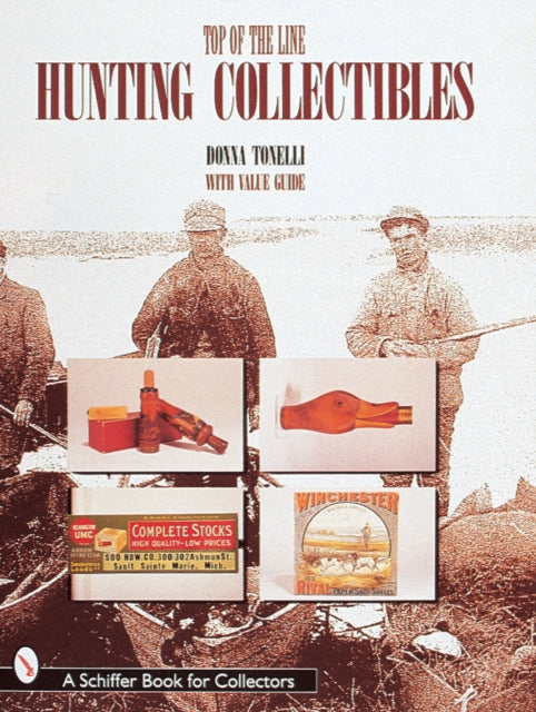 Book cover of: Top of the Line Hunting Collectibles