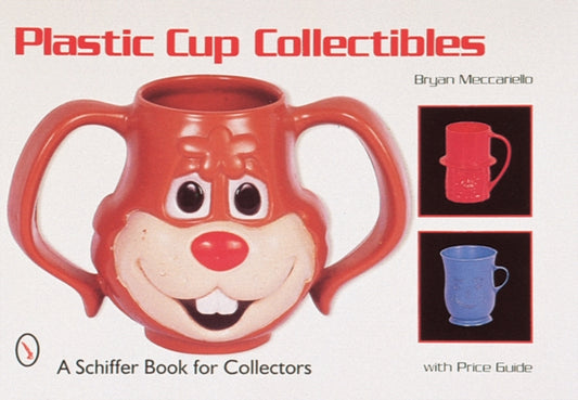 Book cover of: Plastic Cup Collectibles