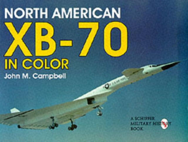 Book cover of: North American XB-70 in Color