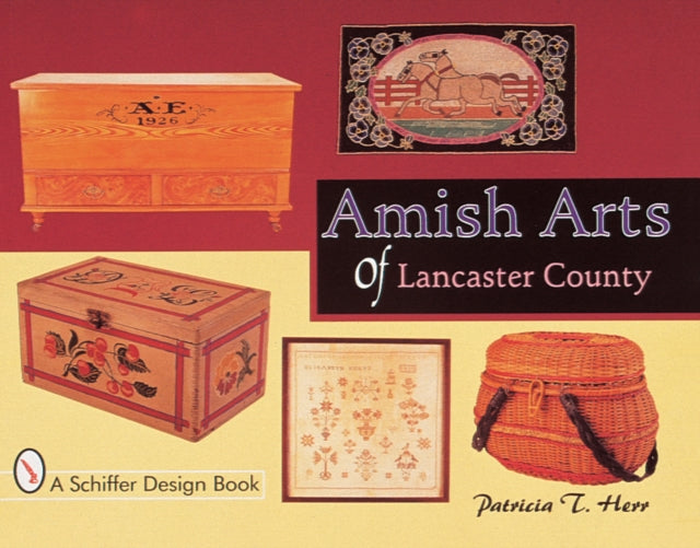Book cover of: Amish Arts of Lancaster County