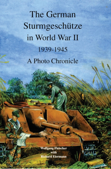 Book cover of: German Sturmgeschutze in World War II. By: Wolfgang Fleischer