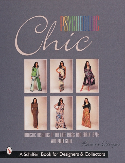 Book cover of: Psychedelic Chic. By: Roseann Ettinger