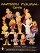 Book cover of: Cartoon Figural Toys