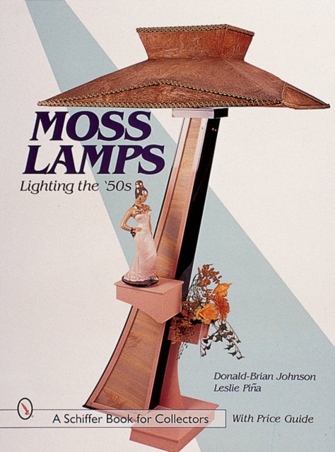 Book cover of: Moss Lamps. By: Donald-Brian Johnson