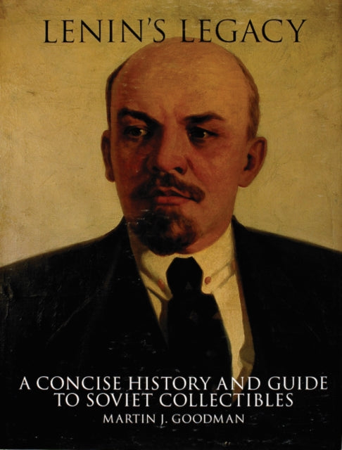 Book cover of: Lenin's Legacy. By: Martin J. Goodman
