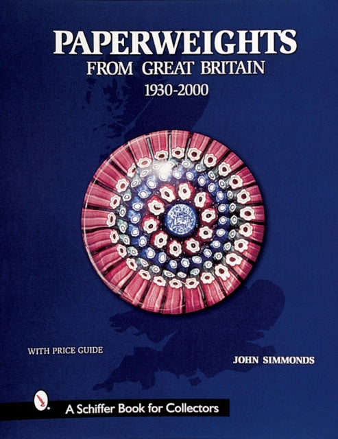 Book cover of: Paperweights from Great Britain. By: John Simmonds