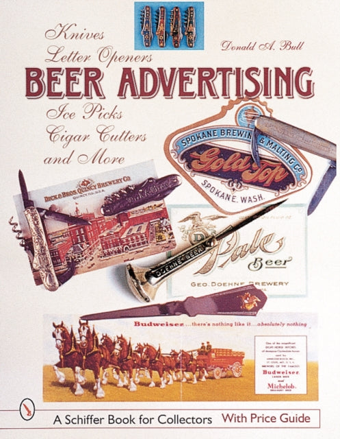 Book cover of: Beer Advertising. By: Donald A. Bull