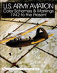 Book cover of: U.S. Army Aviation Color Schemes and Markings 1942-to the Present. By: Lennart Lundh